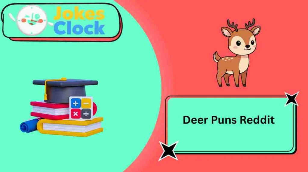 Deer Puns Reddit