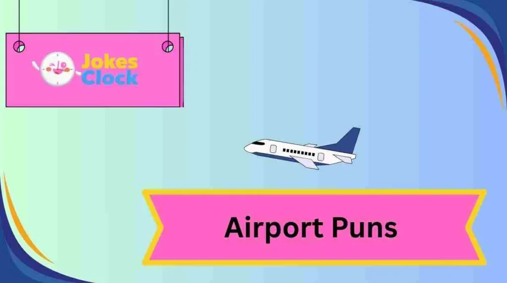Airport Puns