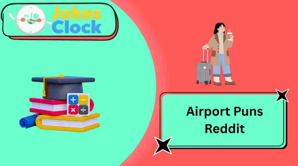 Airport Puns Reddit