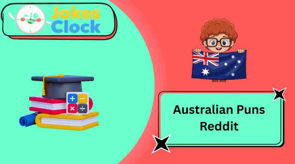 Australian Puns Reddit