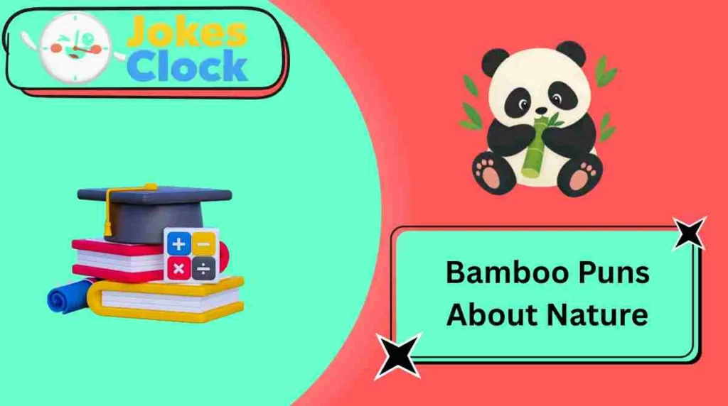 Bamboo Puns About Nature