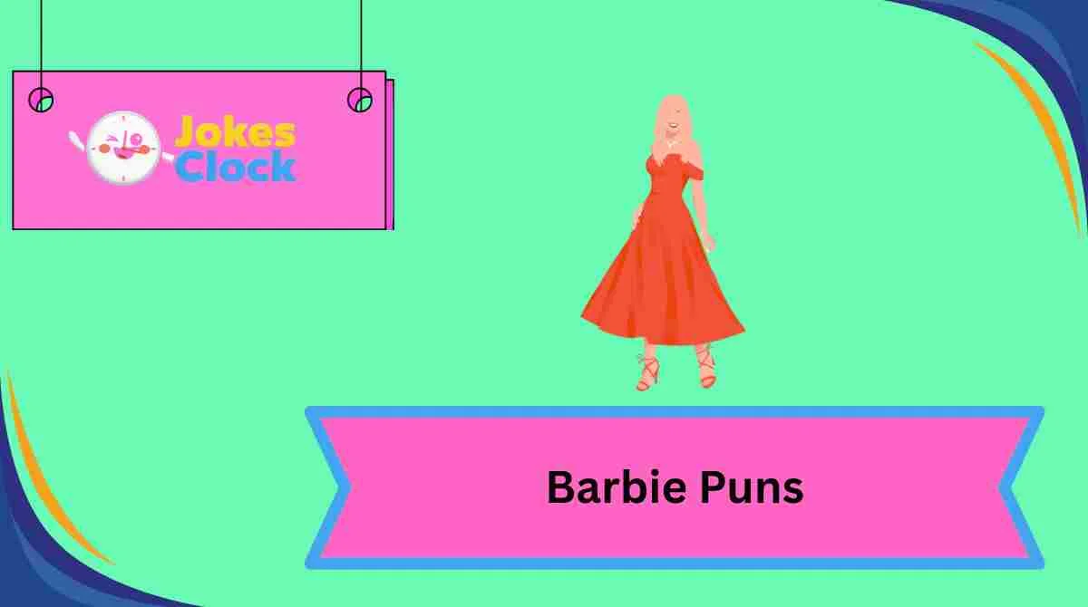 Barbie Puns