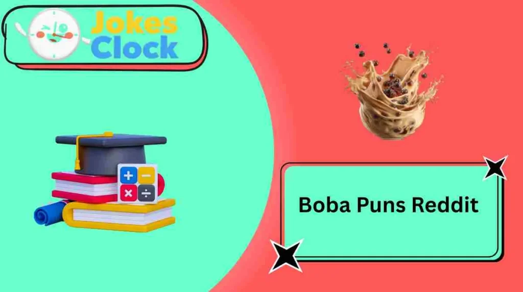 Boba Puns Reddit