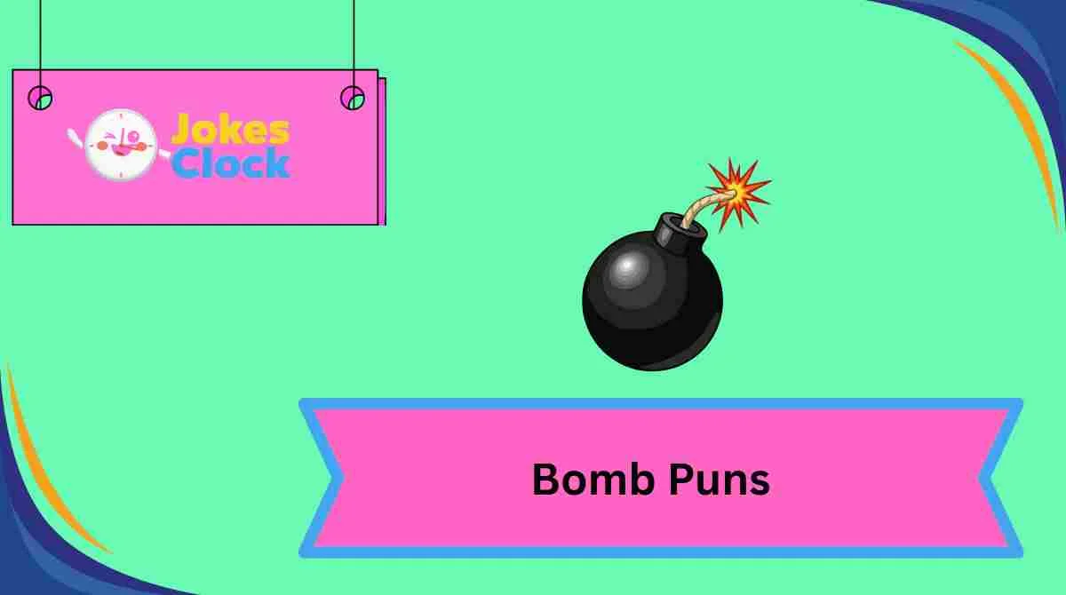 Bomb Puns