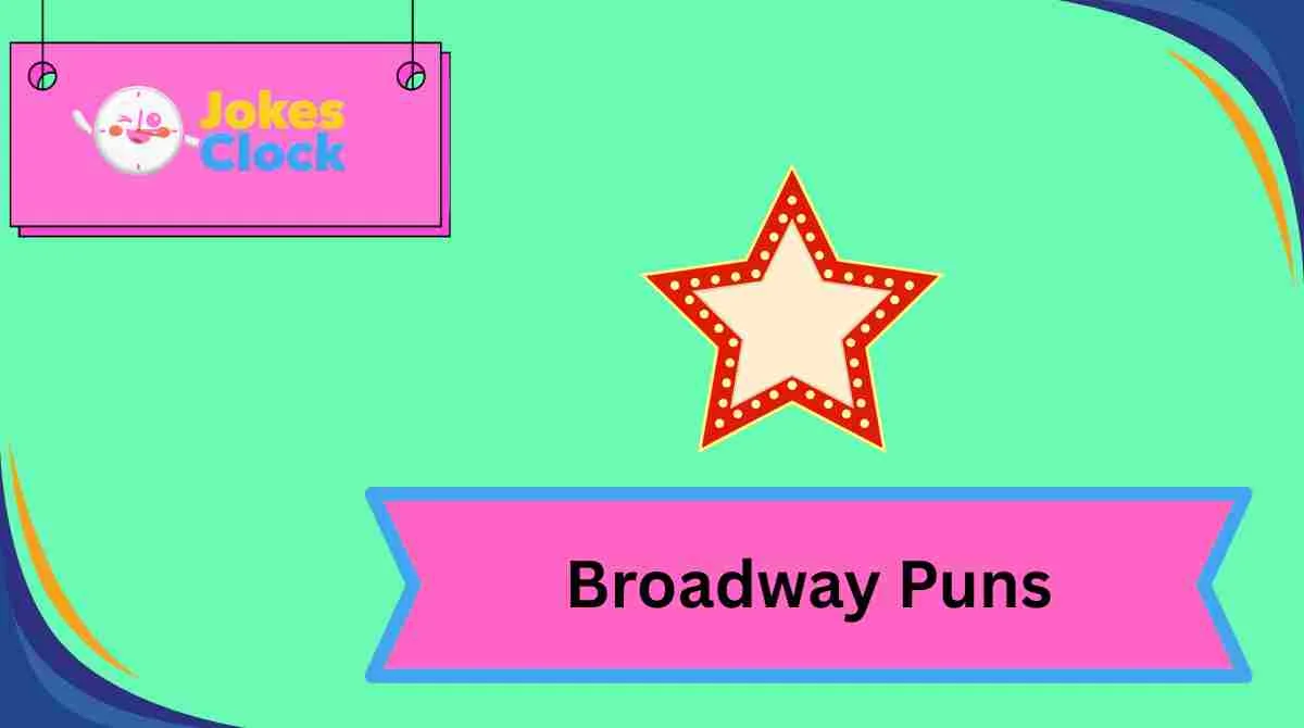 Broadway Puns