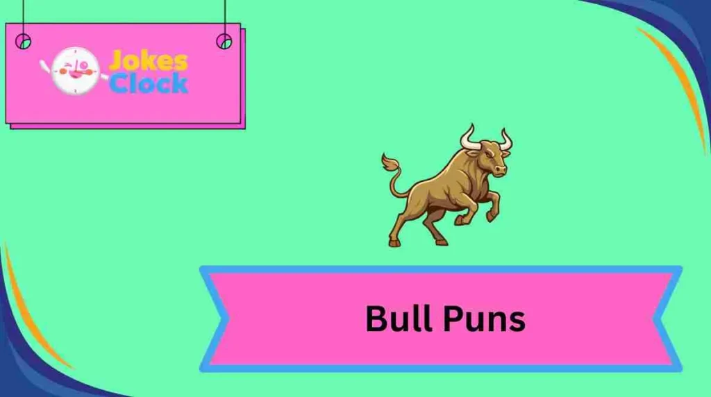 Bull Puns