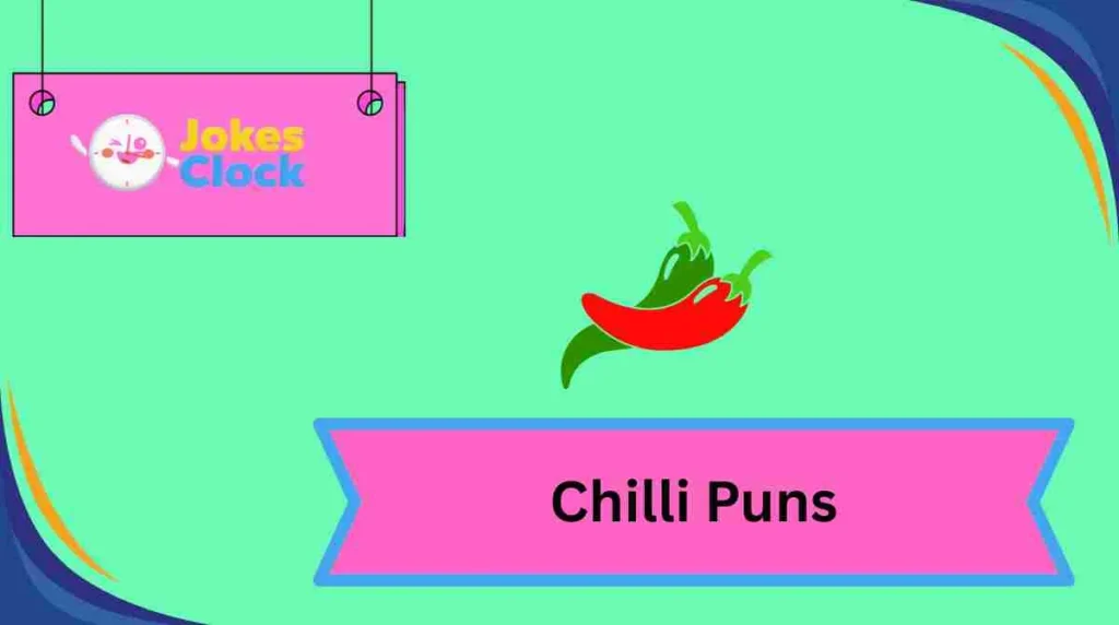 Chilli Puns