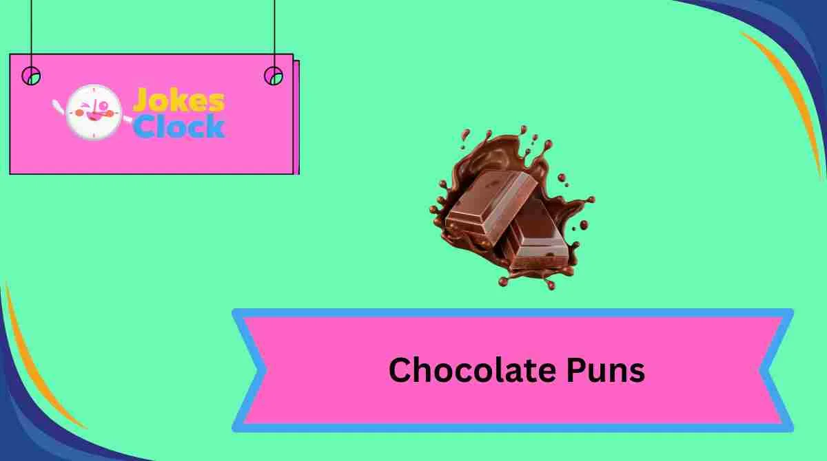 Chocolate Puns