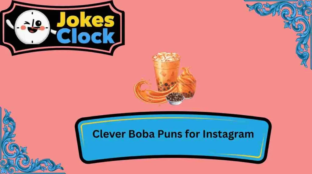 Clever Boba Puns for Instagram