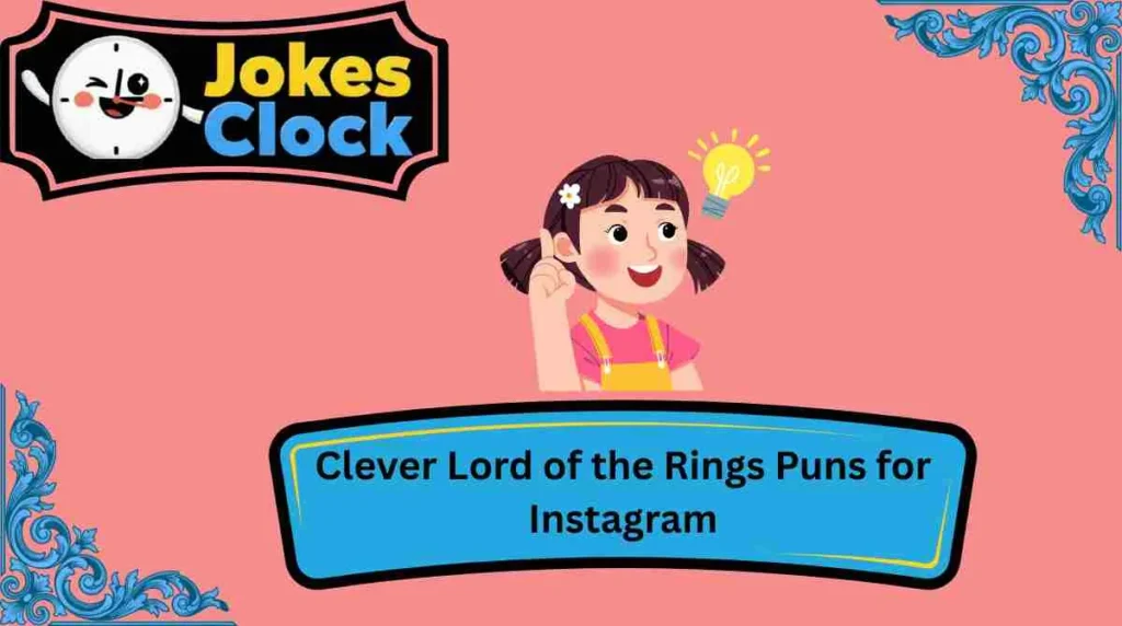 Clever Lord of the Rings Puns for Instagram