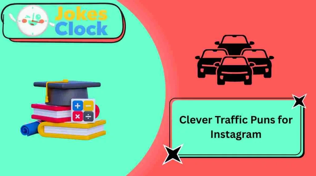Clever Traffic Puns for Instagram
