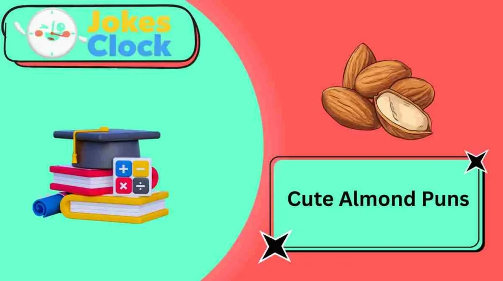Cute Almond Puns