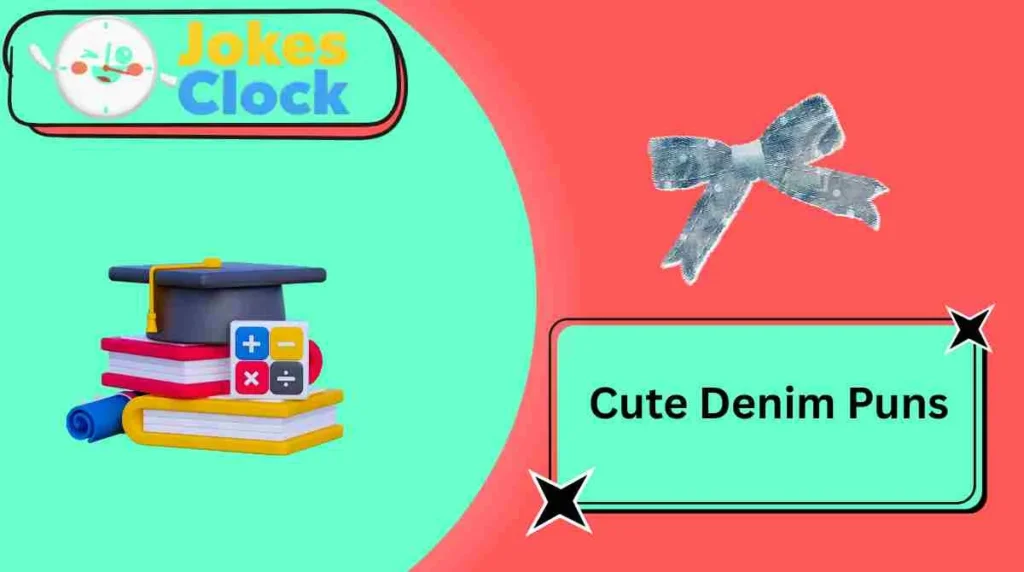 Cute Denim Puns