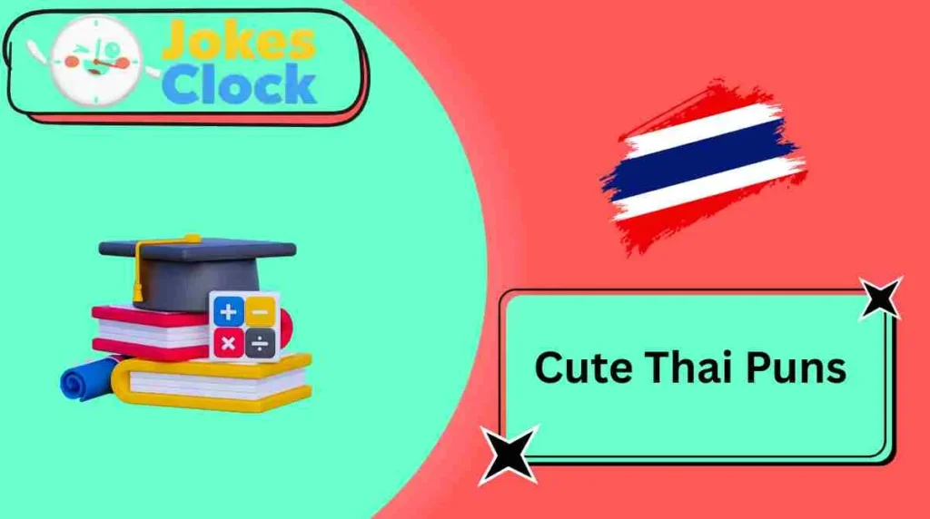 Cute Thai Puns