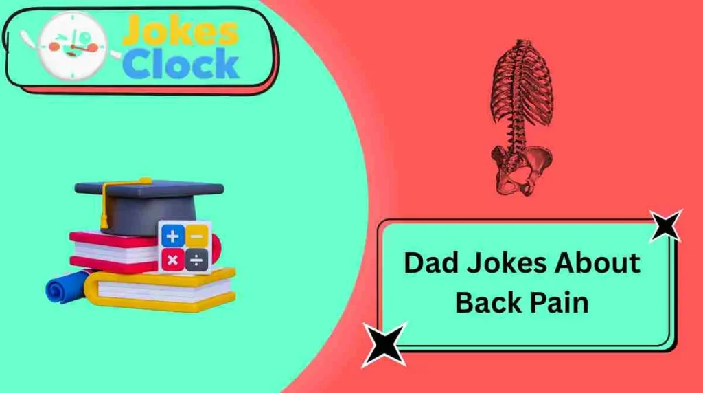Dad Jokes About Back Pain