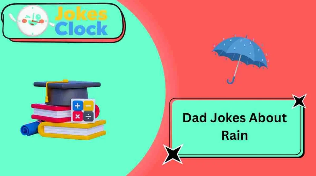 Dad Jokes About Rain