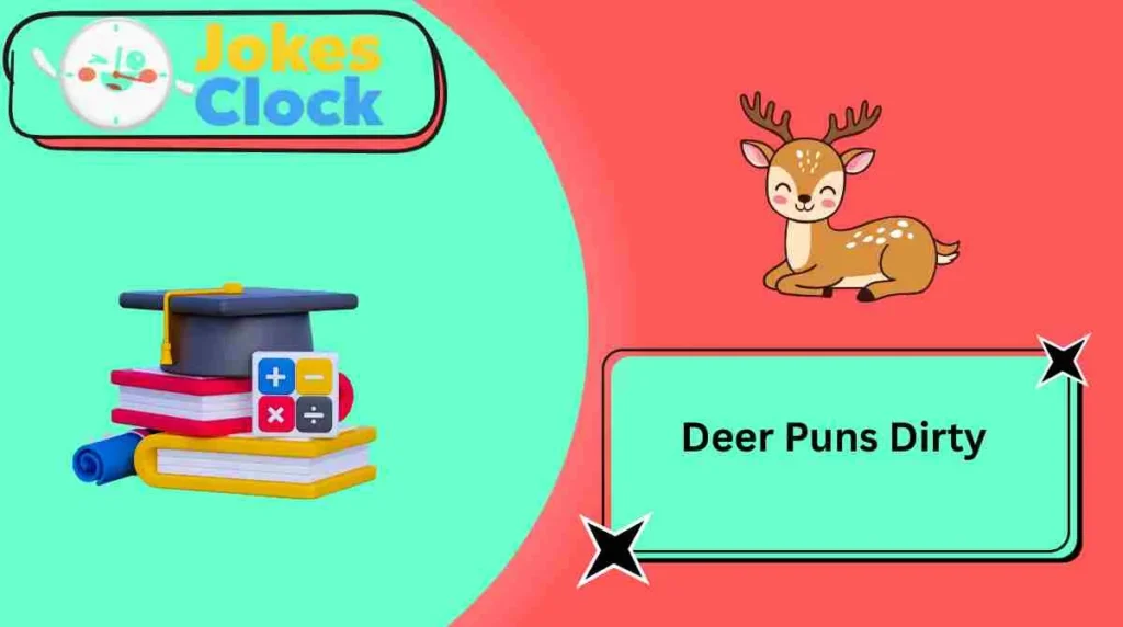 Deer Puns Dirty