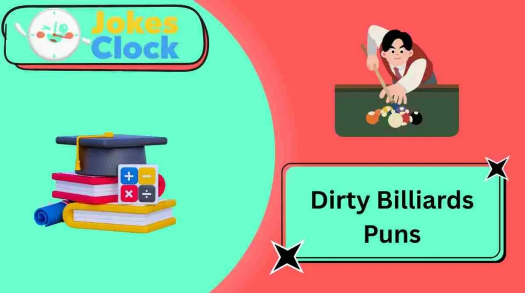 Dirty Billiards Puns