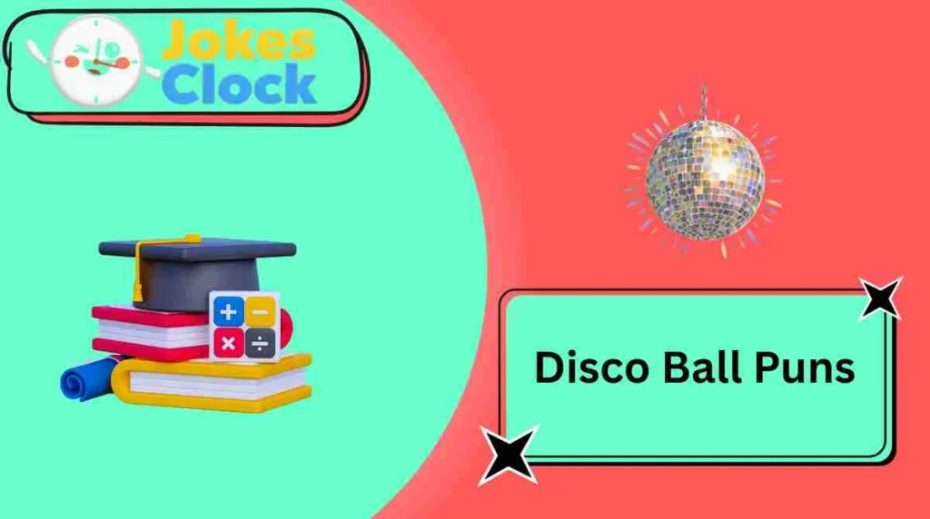 Disco Ball Puns