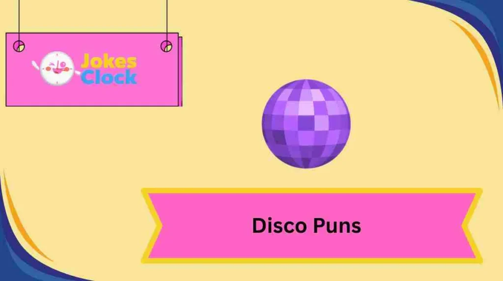 Disco Puns