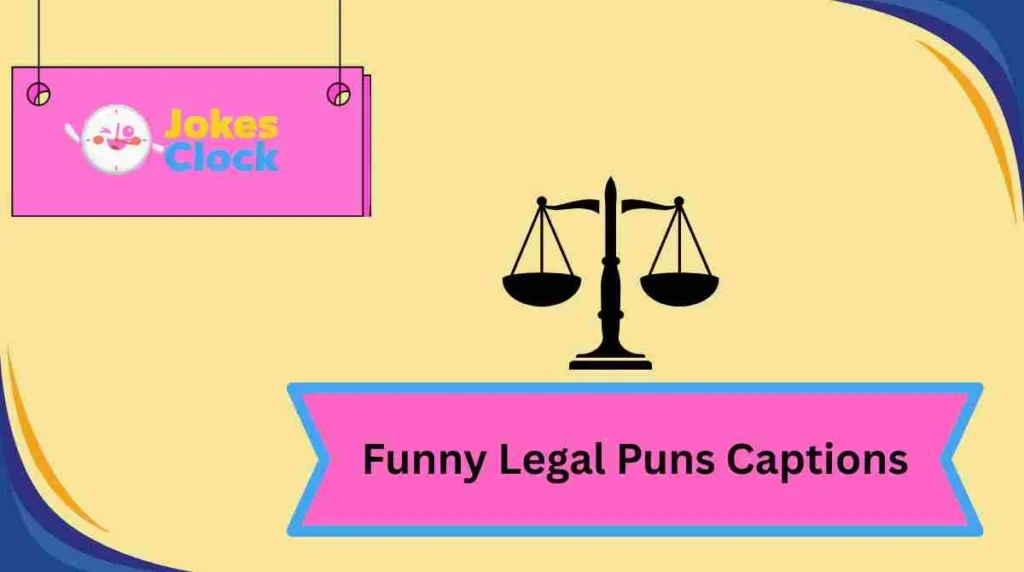 Funny Legal Puns Captions