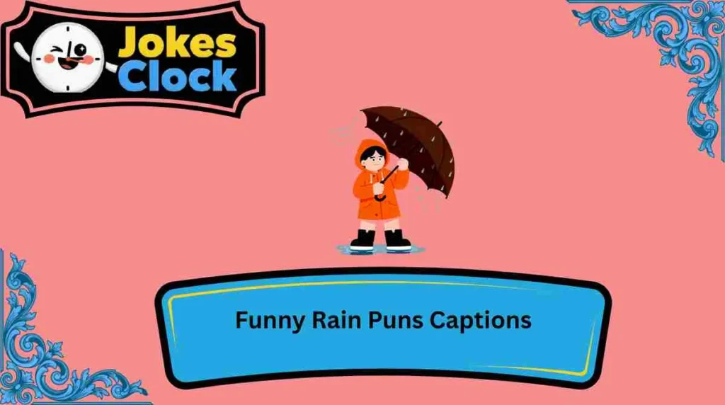 Funny Rain Puns Captions