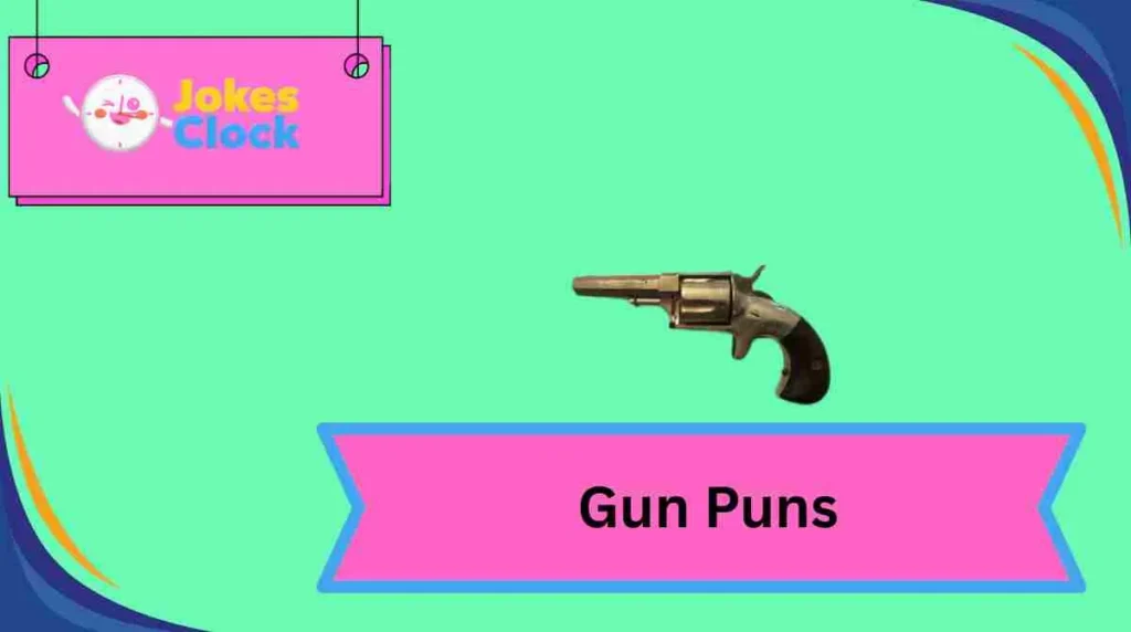 Gun Puns