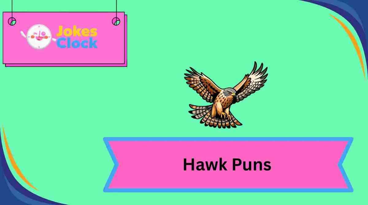 Hawk Puns