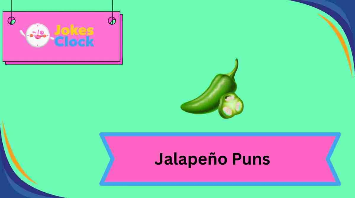 Jalapeño Puns