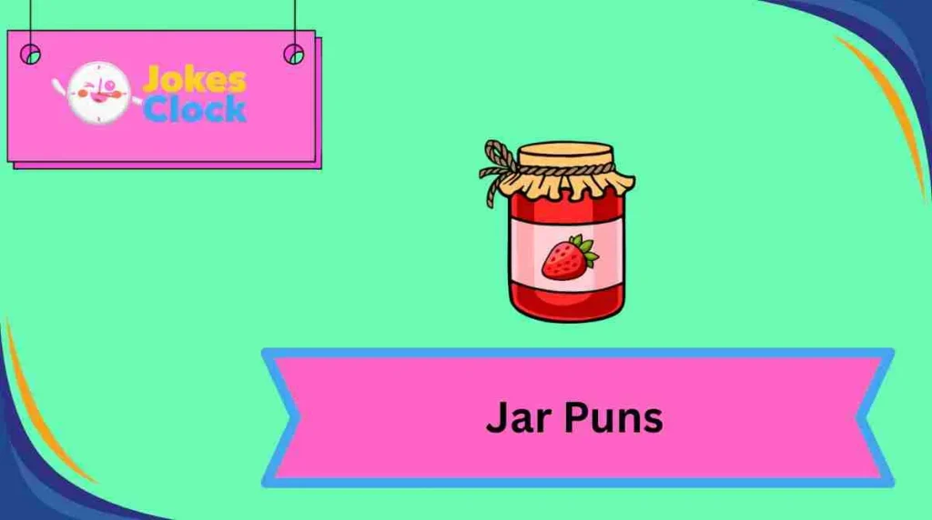 Jar Puns