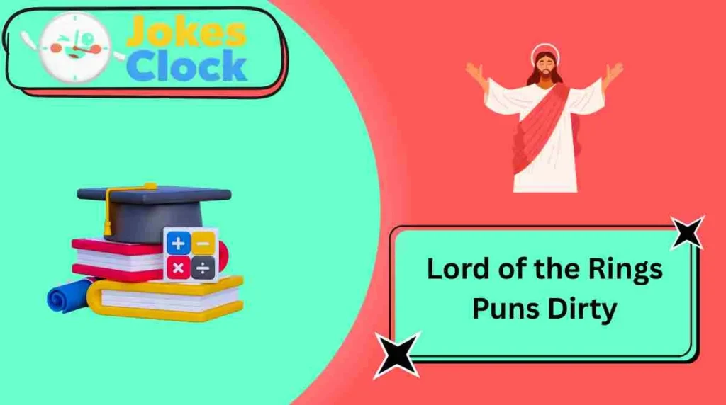 Lord of the Rings Puns Dirty