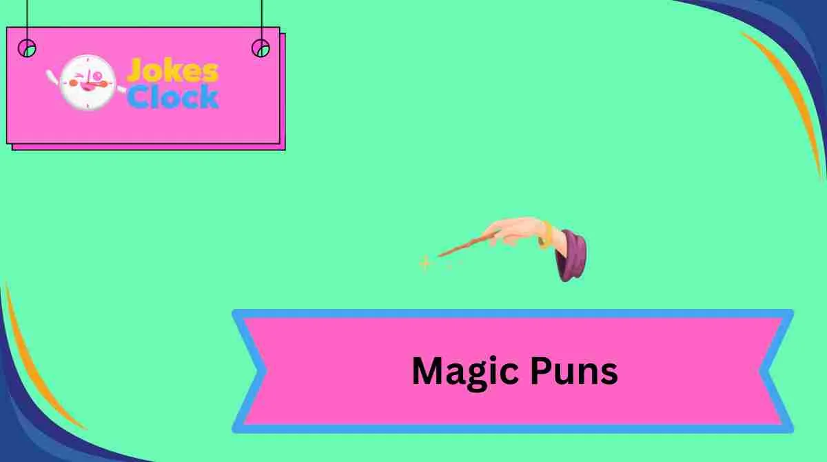 Magic Puns