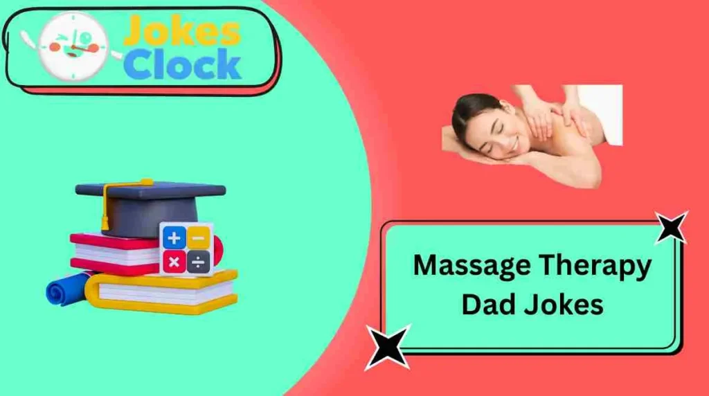 Massage Therapy Dad Jokes