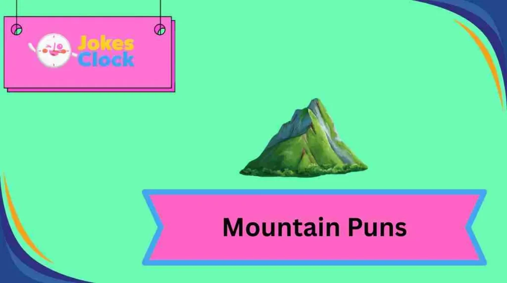 Mountain Puns