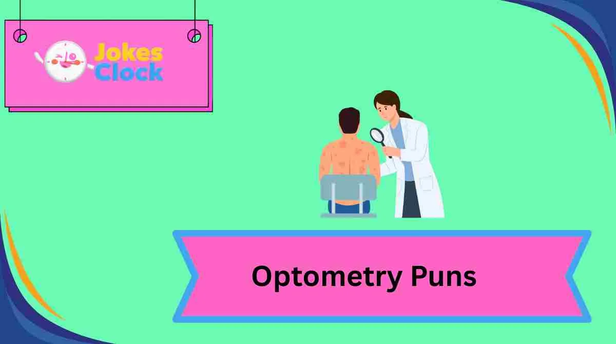 Optometry Puns