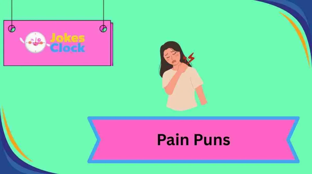 Pain Puns