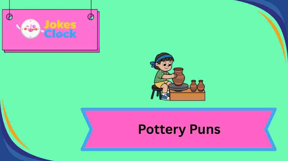 Pottery Puns