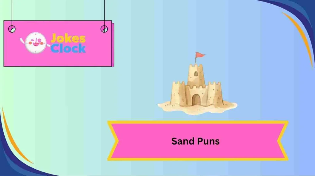 Sand Puns