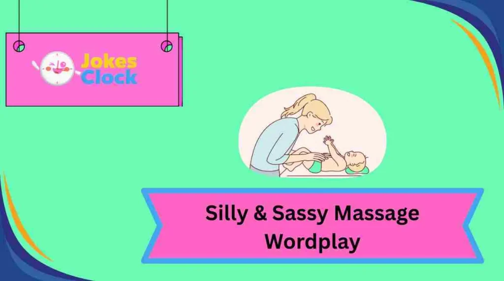 Silly & Sassy Massage Wordplay