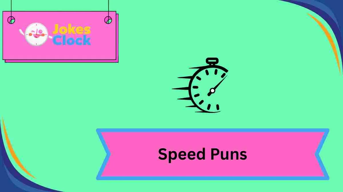 Speed Puns