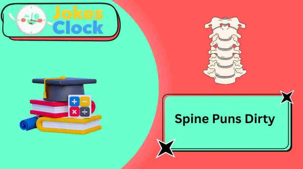 Spine Puns Dirty