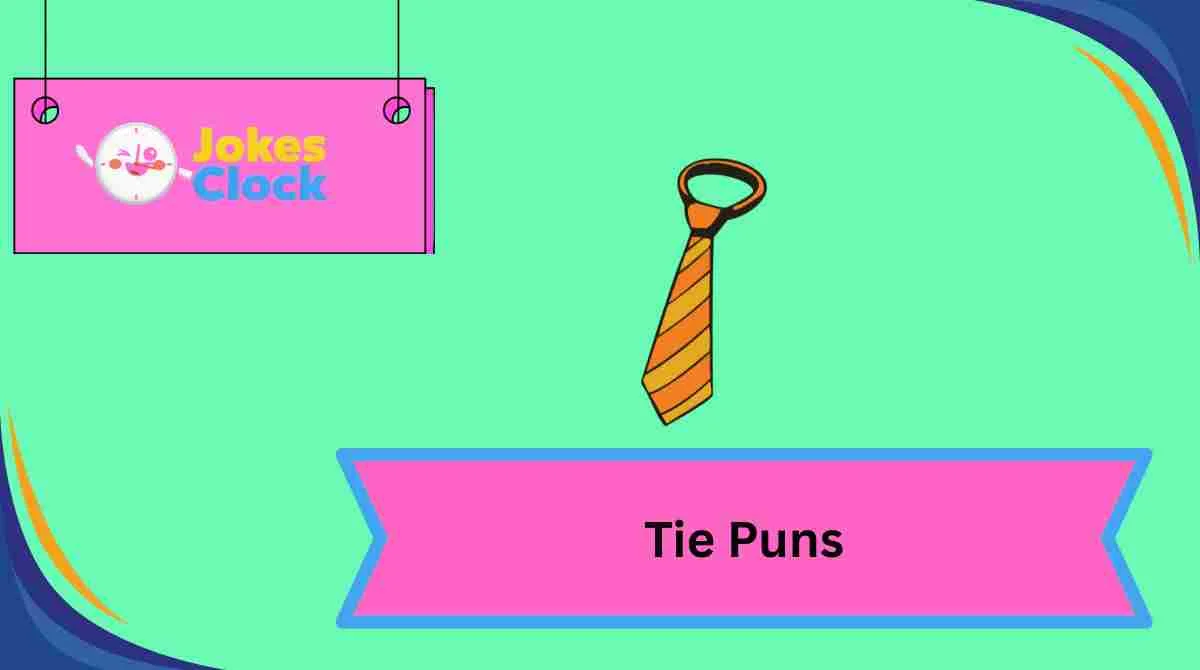 Tie Puns