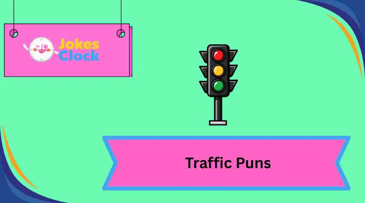 Traffic Puns