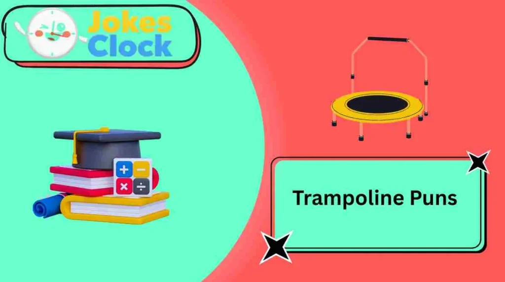 Trampoline Puns