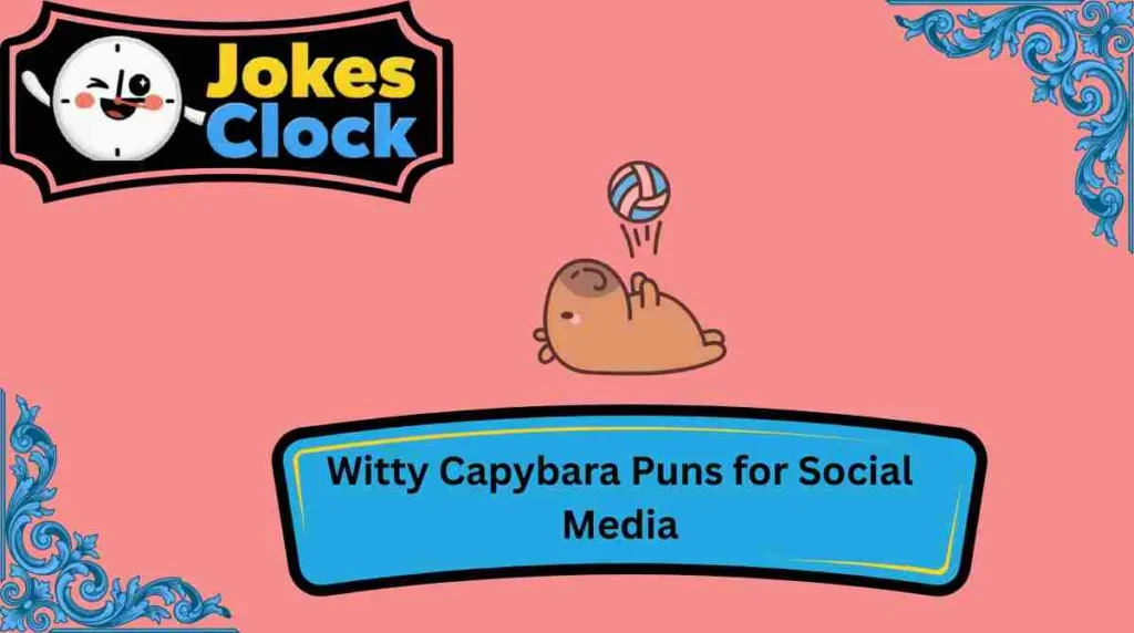 Witty Capybara Puns for Social Media