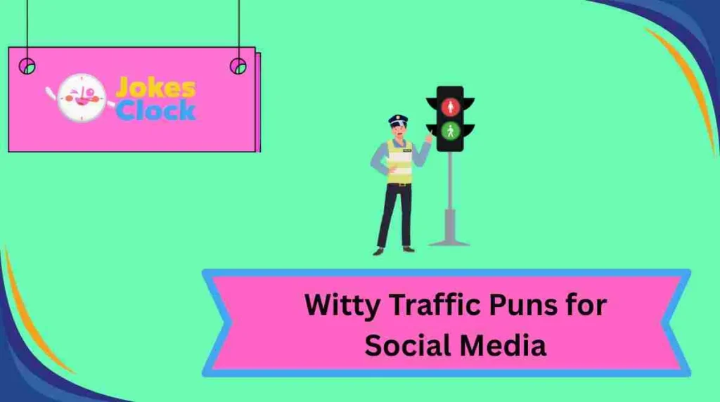 Witty Traffic Puns for Social Media