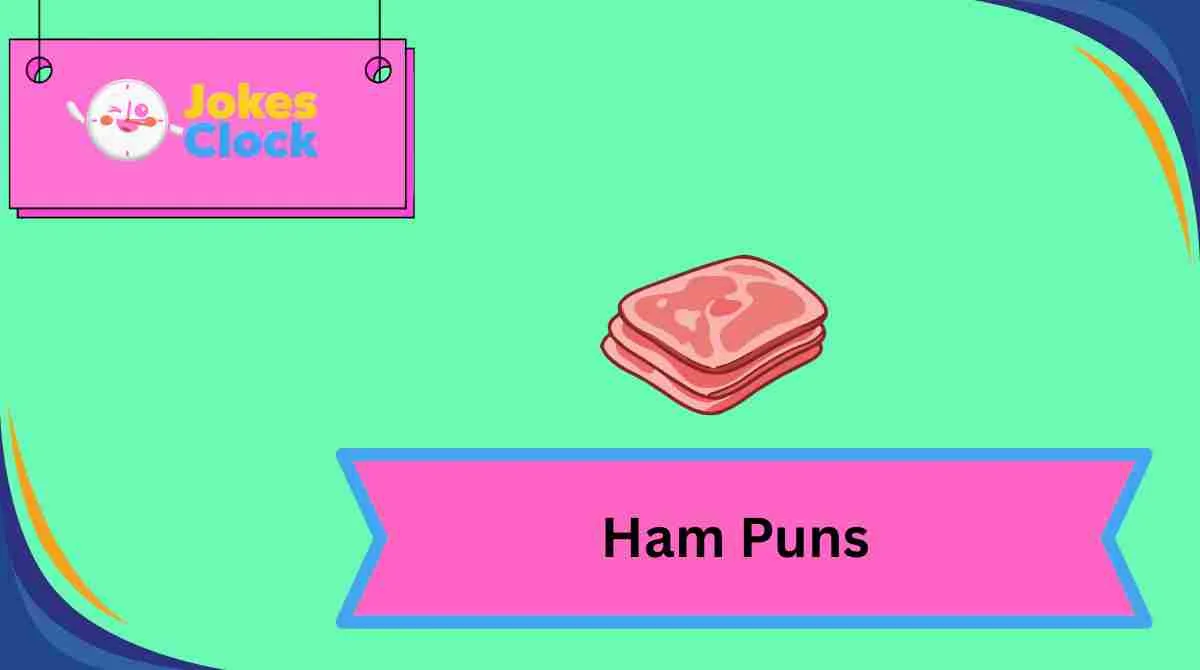 Ham Puns