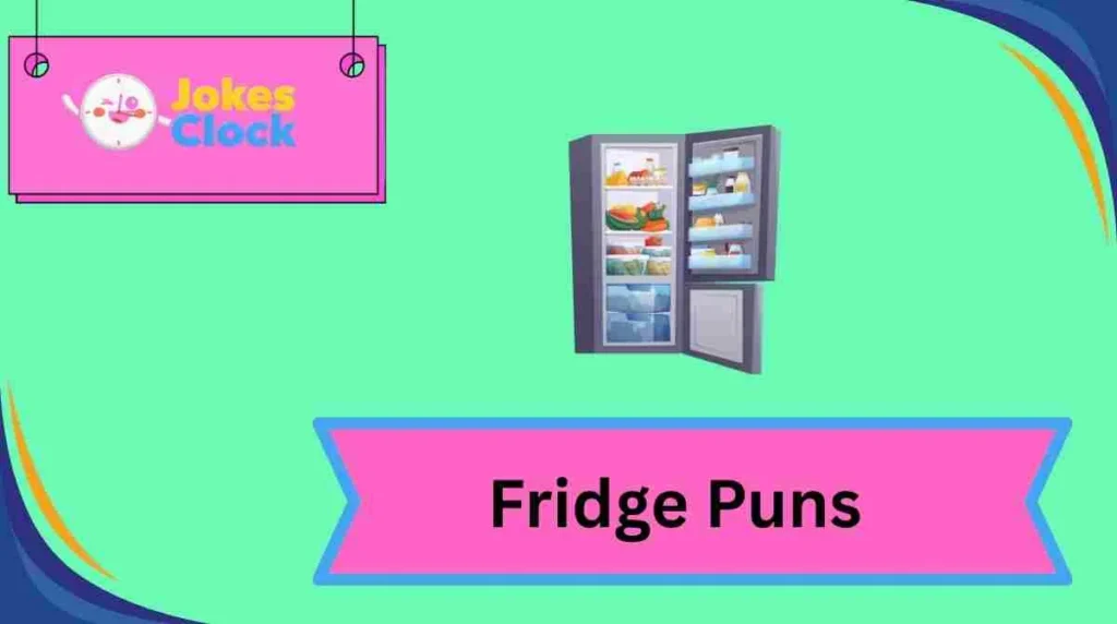 Fridge Puns