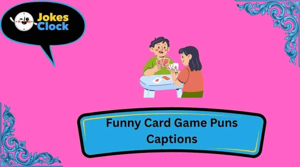 Funny Card Game Puns Captions