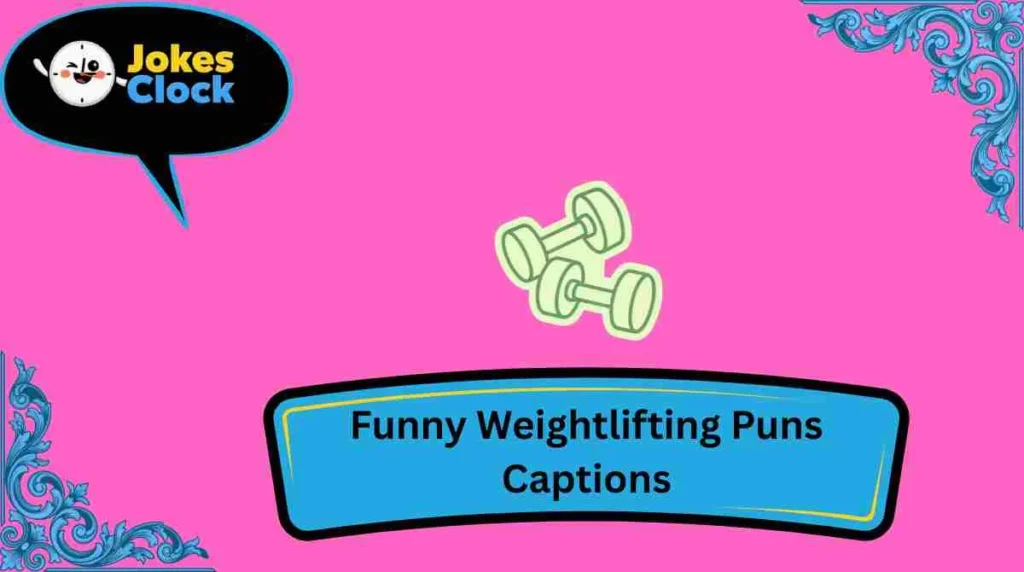 Funny Weightlifting Puns Captions